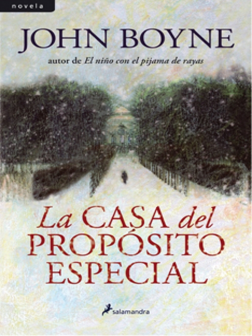 Title details for La casa del propósito especial by John Boyne - Wait list